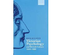 Victorian Psychology and British Culture 1850-1880 - 9780198122838