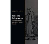 Victorian Reformation: The Fight Over Idolatry . Janes<|