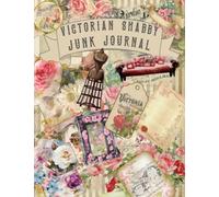 VICTORIAN SHABBY CHIC JUNK JOURNAL : FULL PREMIUM COLOUR. PLUS PERMISSION TO COPY.: Contains ephemera, tags, envelopes, pockets, full print pages,