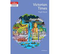 Collins – Victorian Times Pupil Book – Collins Primary History