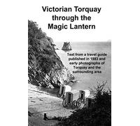 Victorian Torquay through the Magic Lantern