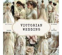 Victorian Wedding Scrapbook Paper - 25 Double-Sided Designs, 50 Pages, 8.5 x 8.5 Inches: Perfect for Elegant, Vintage, and Romantic Crafts