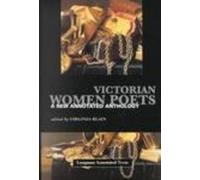 Victorian Women Poets: A New Annotated Anthology (Longman Annotated Texts)