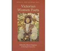 Victorian Women Poets (Essays and Studies)