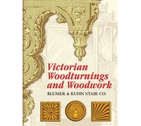 Victorian Woodturnings and Woodwork (Dover Architecture)
