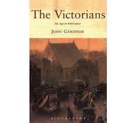 Victorians: An Age in Retrospect