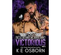 Victorious: Part 3: 7 (The LA Defiance MC Series)