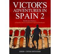 VIctor's Adventures in Spain 2: The Adventure Continues: Volume 2