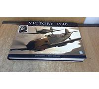 Victory-1940: The Battle of Britain as Never Seen Before