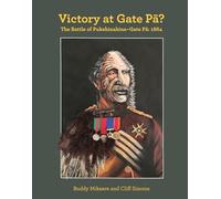Victory at Gate Pa?: The Battle of Pukehinahina 1894