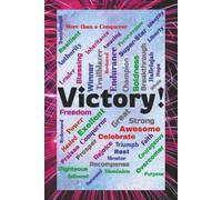 VICTORY! Blank Notebook / Journal: Documenting Victories, Praise Reports, and Testimonies