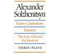 VICTORY CELEBRATIONS PRISONERS LOVE: Three Plays