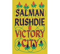 Victory City: The new novel from the Booker prize-winning, bestselling author of Midnight’s Children