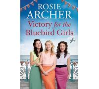 Victory for the Bluebird Girls: Brimming with nostalgia, a heartfelt wartime saga of friendship, love and family
