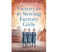 Victory for the Sewing Factory Girls: The BRAND NEW uplifting title in the Sewing Factory Series for 2024