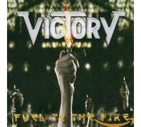 Victory - Fuel To The Fire - The Best Of
