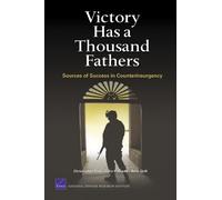 Victory Has a Thousand Fathers: Sources of Success in Counterinsurgency by Christopher Paul (2010-07-19)