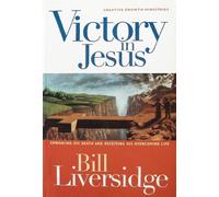 Victory in Jesus : Embracing His Death and Receivi