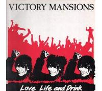 Victory Mansions - Love Life and Drink