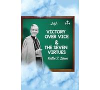 Victory over Vice and the Seven Virtues - NEW Fulton J. Sheen 2023