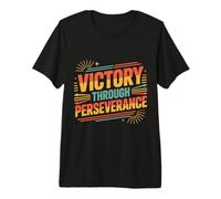 Victory Through Perseverance Drive Mindset Success - Premium T-Shirt