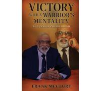Victory with a Warrior's Mentality: Success Is Color Blind
