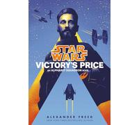 Victory's Price (Star Wars): An Alphabet Squadron Novel