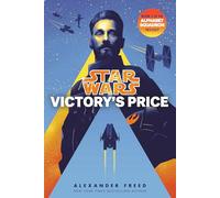 Victory's Price (Star Wars): An Alphabet Squadron Novel (Star Wars: Alphabet Squadron)