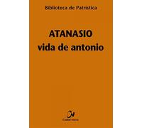 Vida de Antonio: 27 (Biblioteca de Patrística)