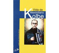 Vida de Maximiliano Kolbe: 16 (Retratos de bolsillo)