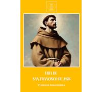 VIDA DE SAN FRANCISCO DE ASIS