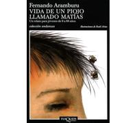 Vida de un piojo llamado Matías (Coleccion Andanzas, 558)
