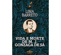 Vida e Morte de M.J. Gonzaga de Sá