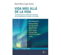 Life Beyond Life – Spiritual Transformations from Near-Death Experiences – Kairos