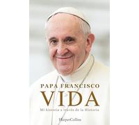 Vida. Mi historia a través la historia