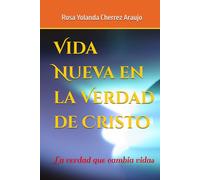 Vida Nueva en la Verdad de Cristo: La verdad que cambia vidas