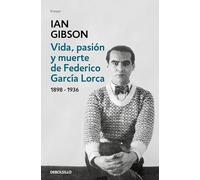 Vida, pasion y muerte de Federico Garcia Lorca