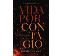Vida por contagio : Reflexiones sobre el misterio de la transformacion