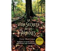 Vida Secreta de Los Arboles (Espiritualidad Y Vida Interior)