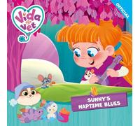 Vida the Vet: Sunny's Naptime Blues