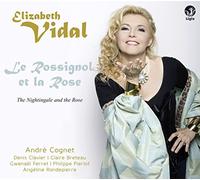 Vidal, Elizabeth - Le Rossignol Et La Rose
