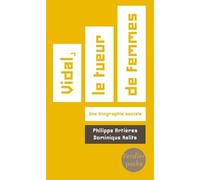 VIDAL, LE TUEUR DE FEMMES: UNE BIOGRAPHIE SOCIALE (POCHE)