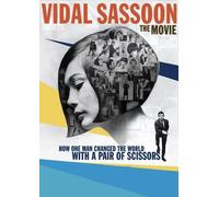 Vidal Sassoon - The Movie