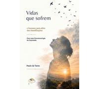 Vidas que Sofrem: o humano para além das classificações para uma fenomenologia da depressão