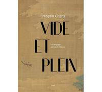 Vide et plein: Le langage pictural chinois