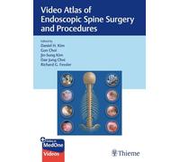 Video Atlas of Endoscopic Spine Surgery and Procedures