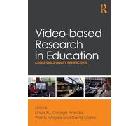 Video-based Research in Education: Cross-disciplinary Perspectives
