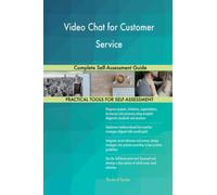 Video Chat for Customer Service Complete Self-Assessment Guide