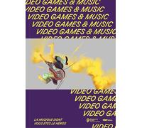 Video games and music: La musique dont vous êtes le héros