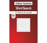 Video Games Word Search book: 50+ Hand-Crafted Puzzles from Retro Classics to Modern Epics